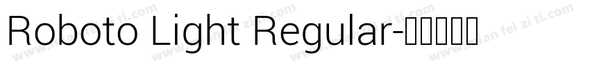 Roboto Light Regular字体转换